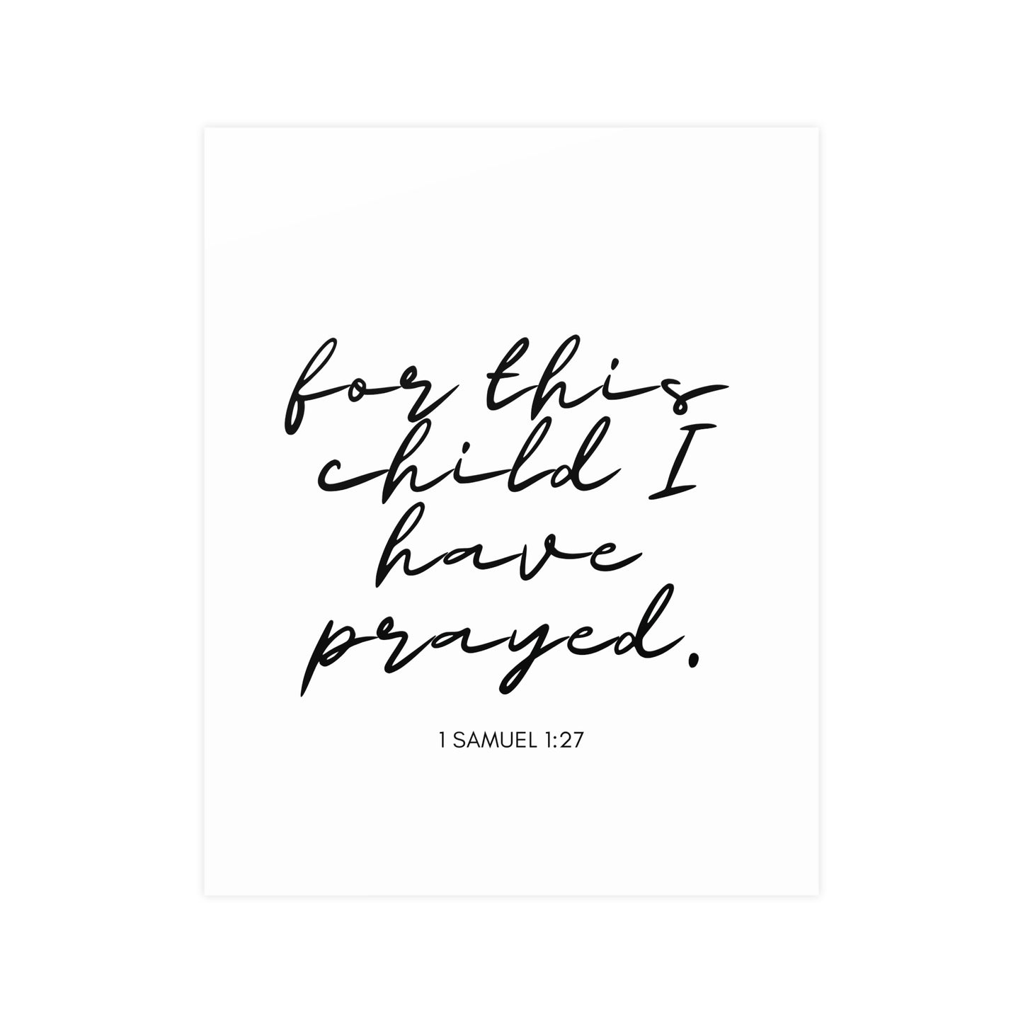 Matte Posters - For This Child I Have Prayed