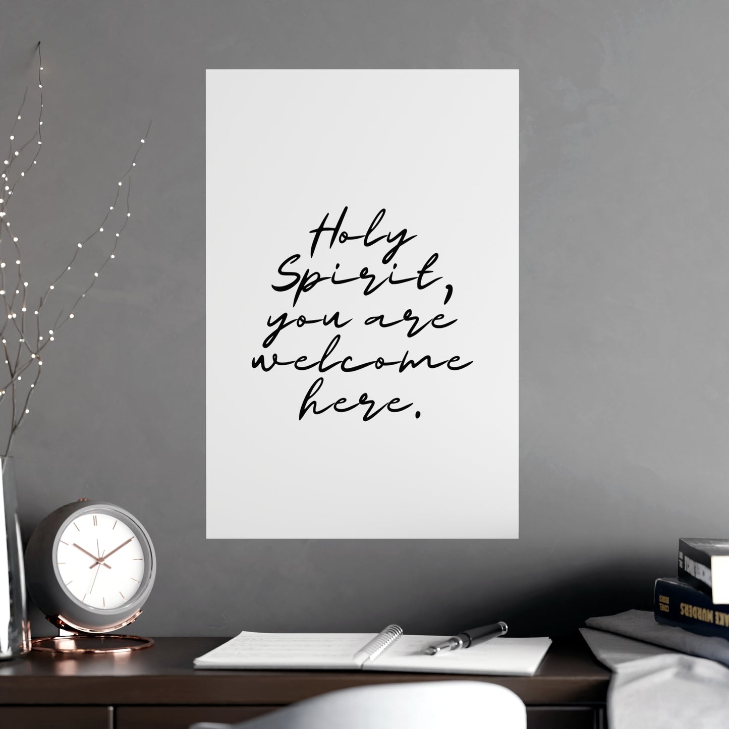 Matte Posters - Holy Spirit You Are Welcome Here