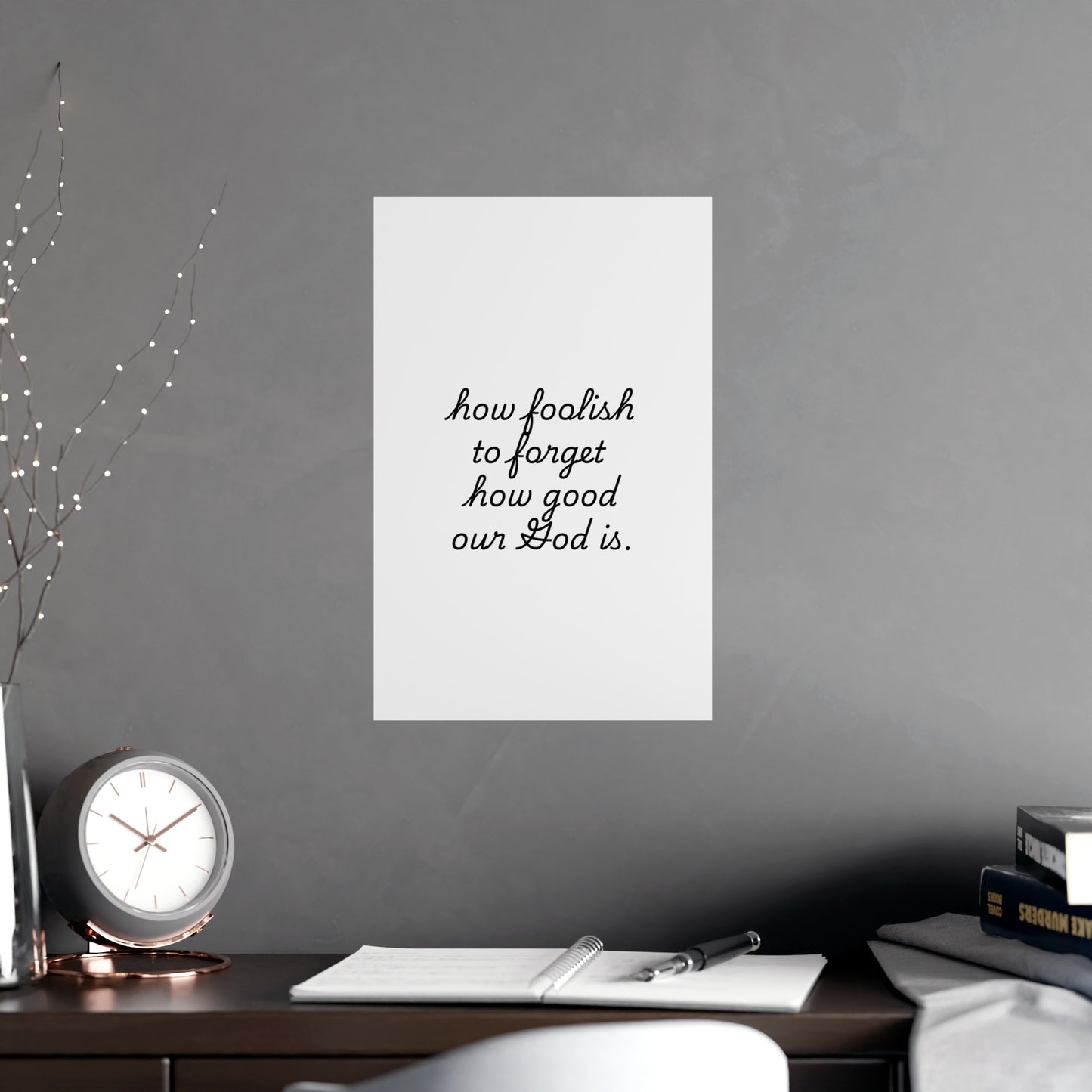 Matte Posters - How Foolish To Forget