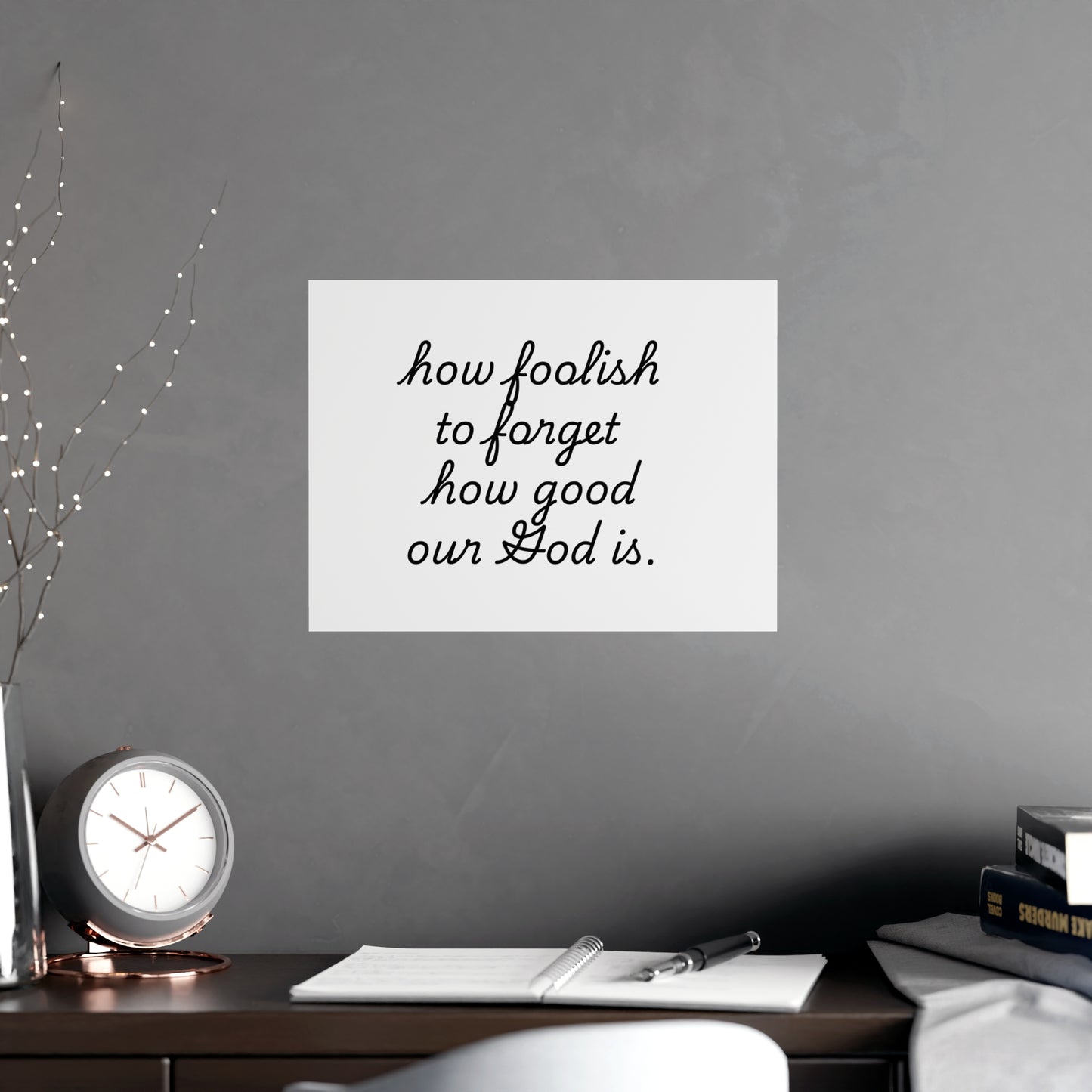 Matte Posters - How Foolish To Forget