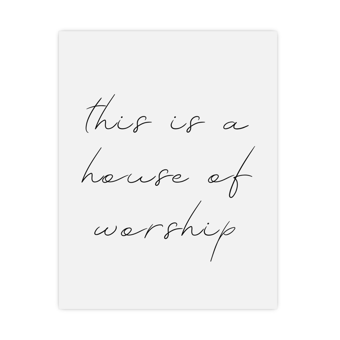 Matte Posters - This is a House of Worship