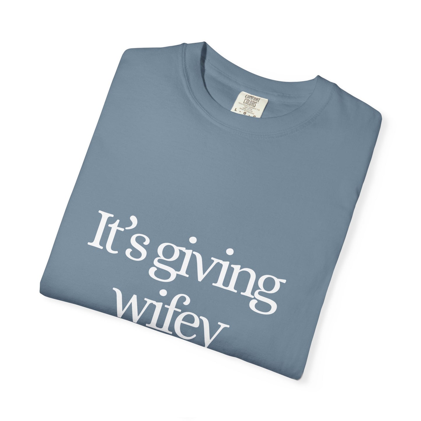 Tee - It's Giving Wifey