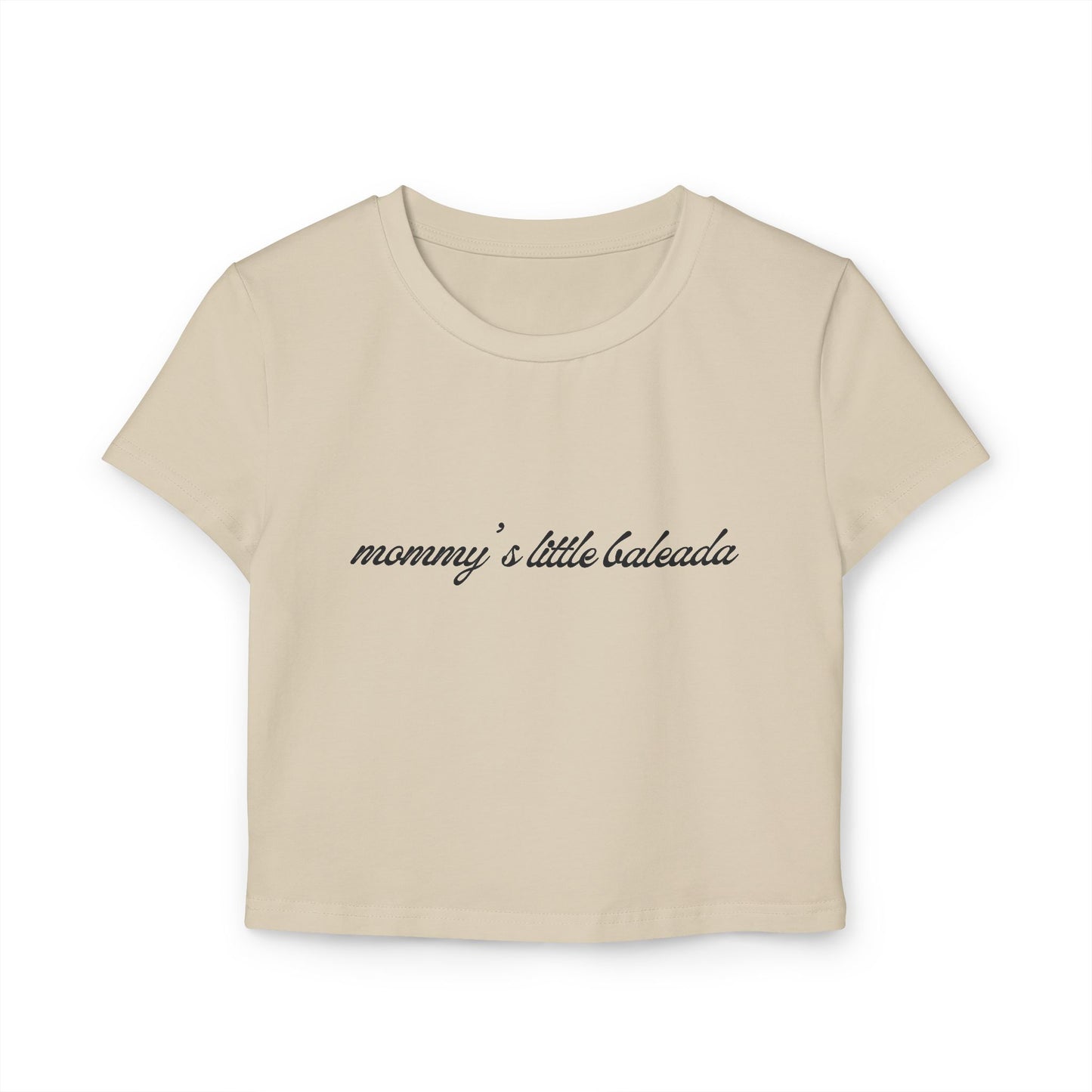 Kasa Kossi - Mommy's Little Baleada (Cropped Tee)
