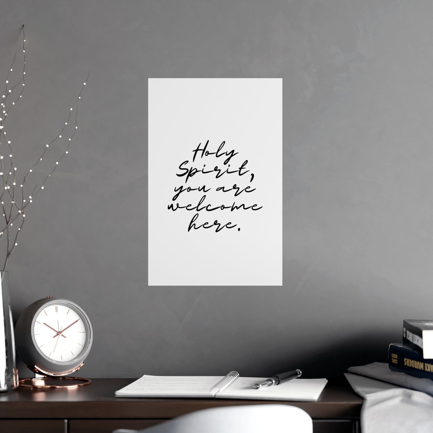 Matte Posters - Holy Spirit You Are Welcome Here