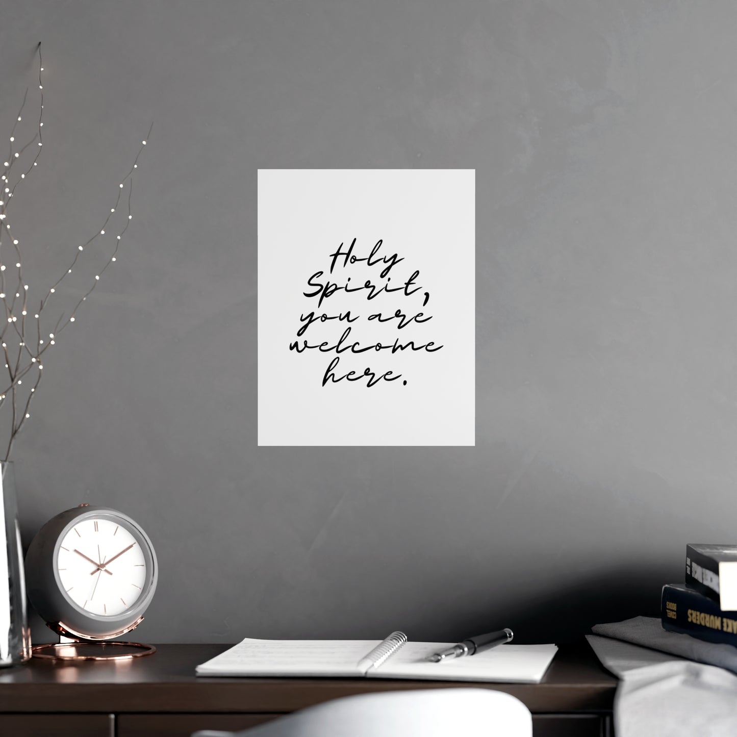 Matte Posters - Holy Spirit You Are Welcome Here
