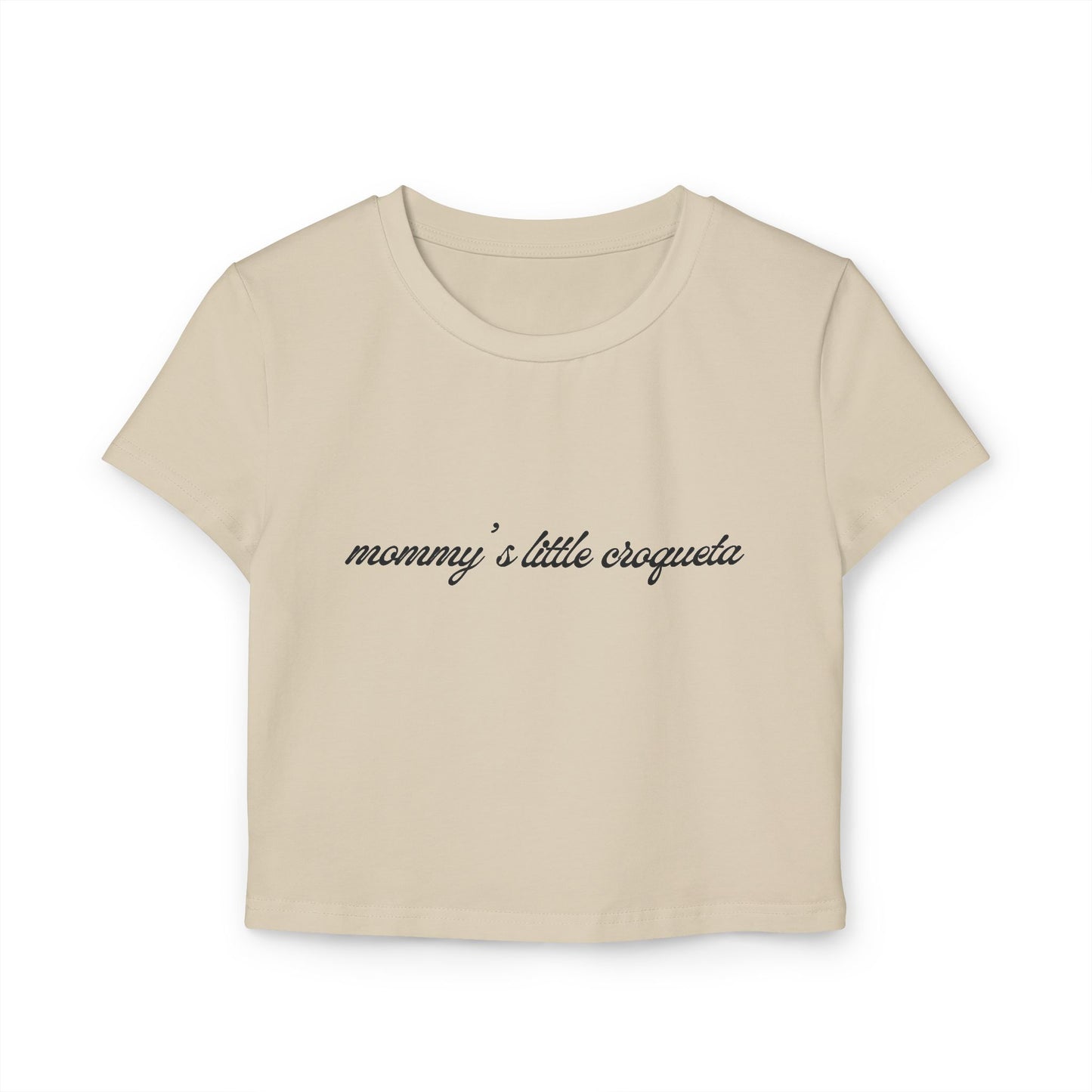 Kasa Kossi - Mommy's Little Croqueta (Cropped Tee)