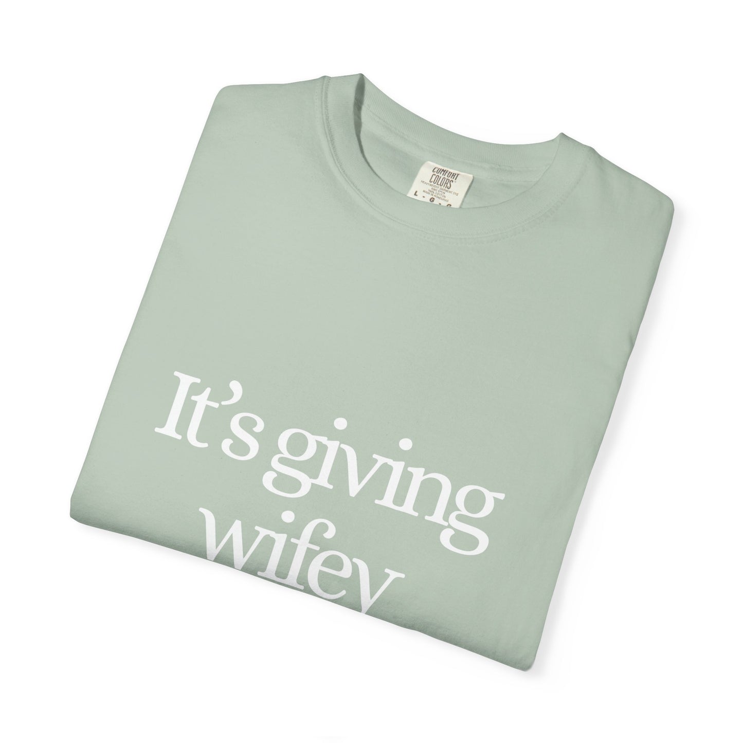 Tee -  It's Giving Wifey
