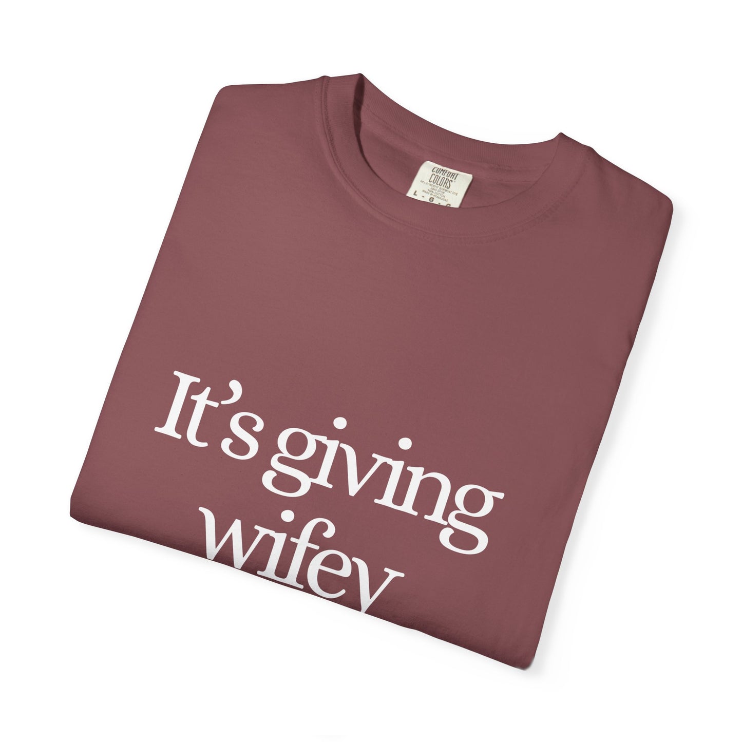 Tee -  It's Giving Wifey
