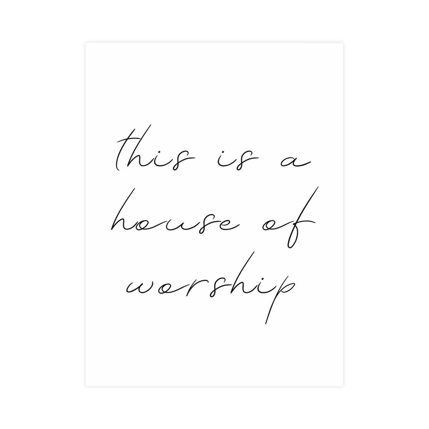 Matte Posters - This is a House of Worship