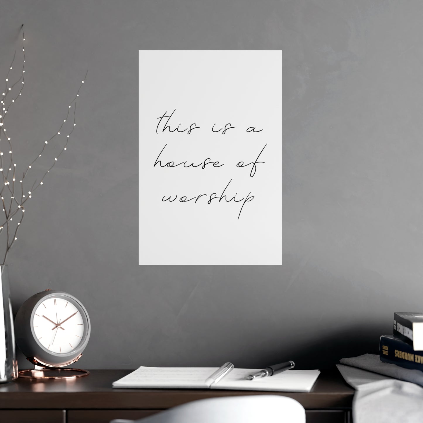 Matte Posters - This is a House of Worship