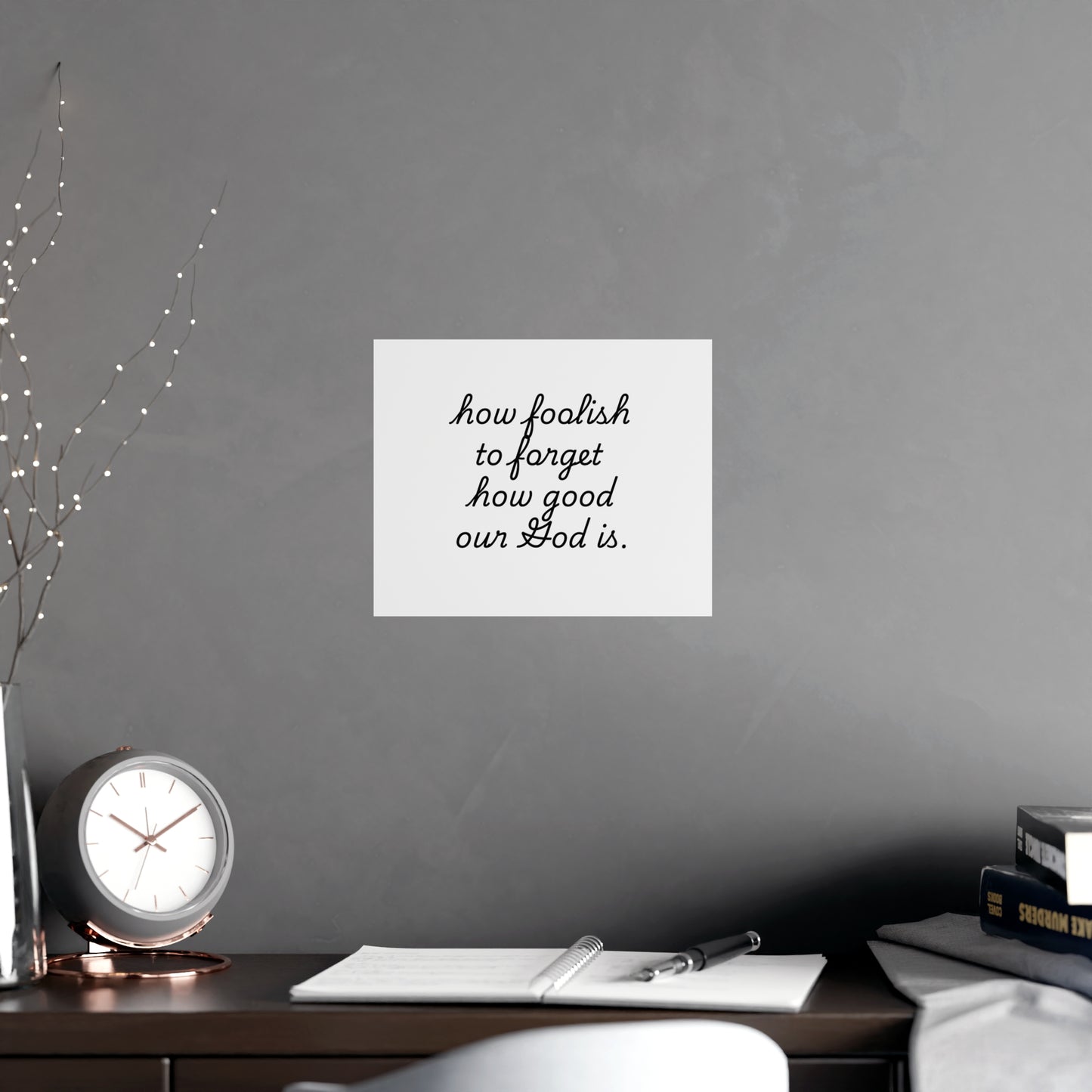 Matte Posters - How Foolish To Forget