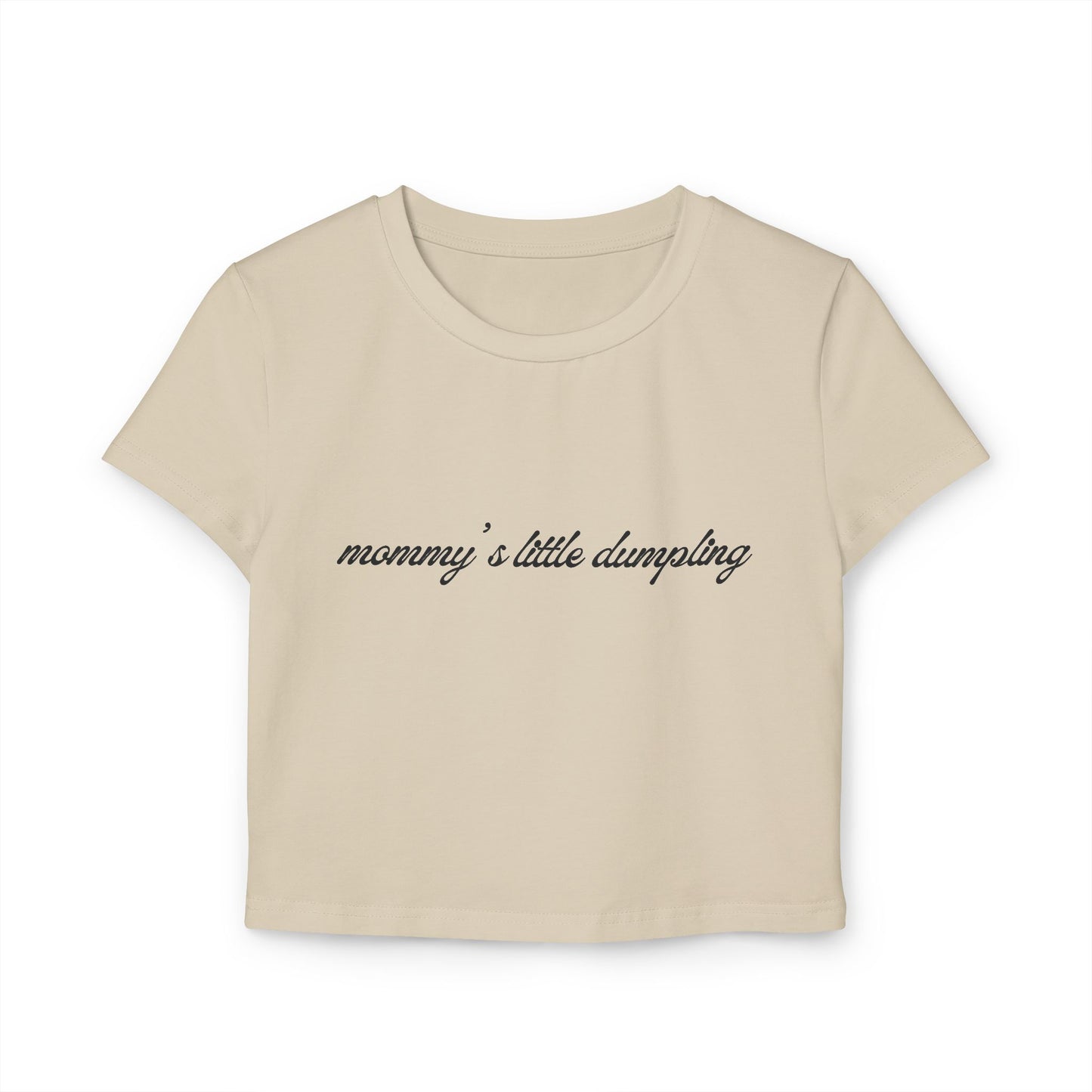 Kasa Kossi - Mommy's Little Dumpling (Cropped Tee)