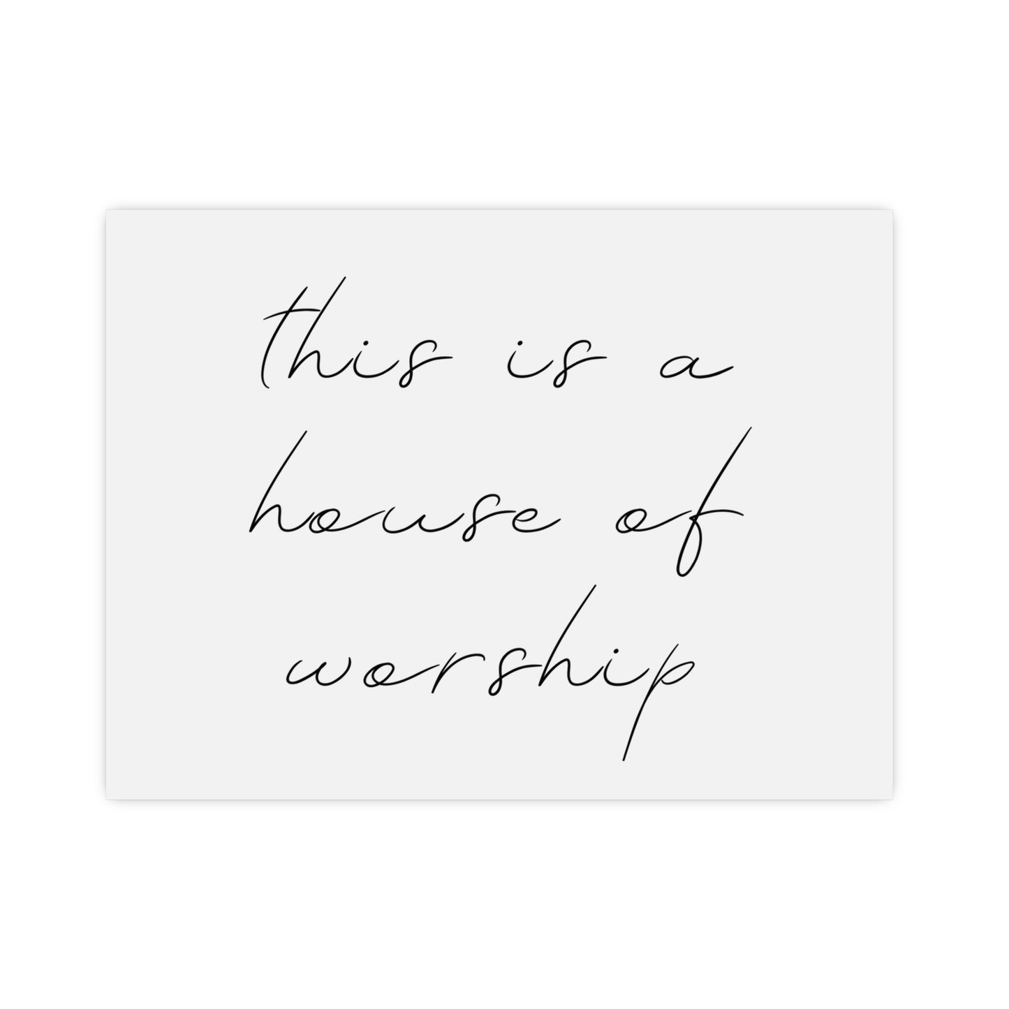 Matte Posters - This is a House of Worship