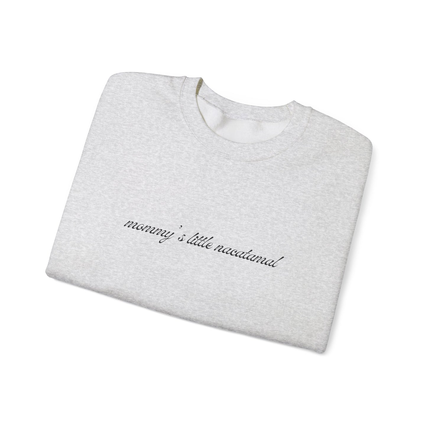 Kasa Kossi - Mommy's Little Nacatamal (Unisex Crewneck Sweatshirt)