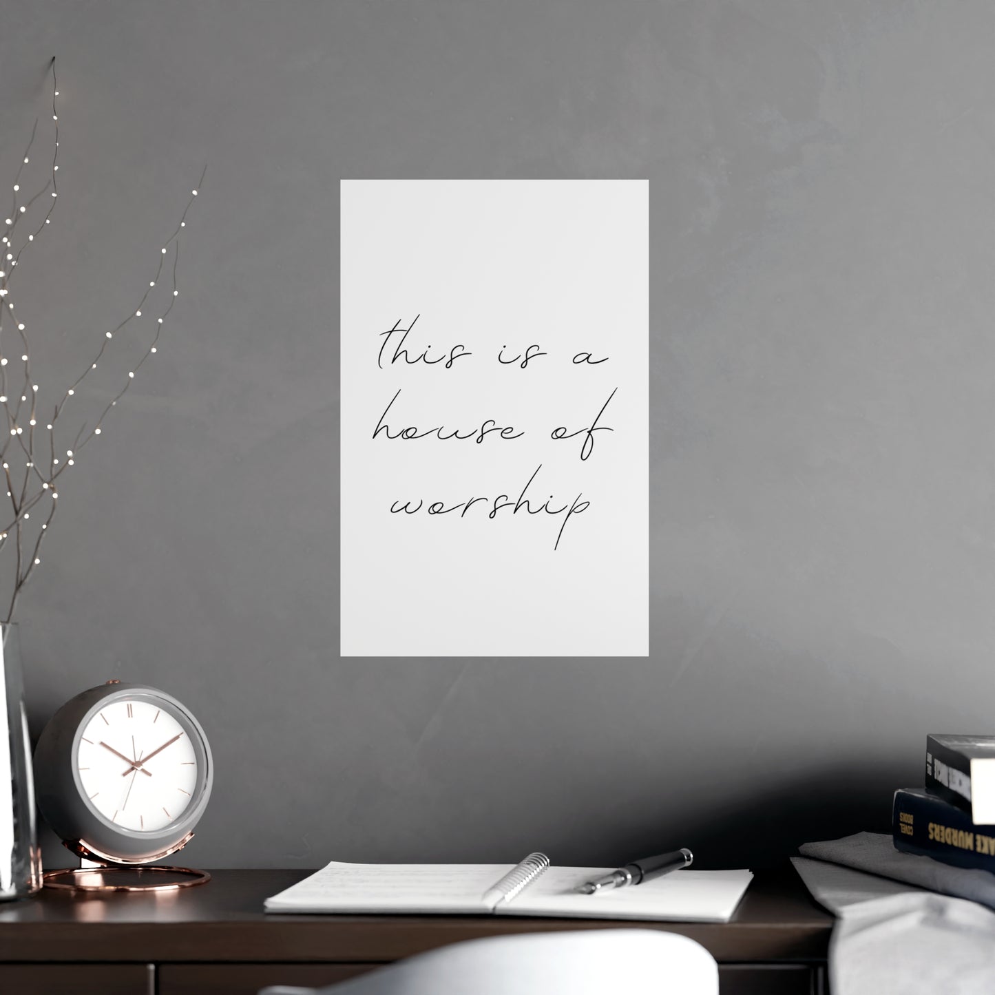 Matte Posters - This is a House of Worship