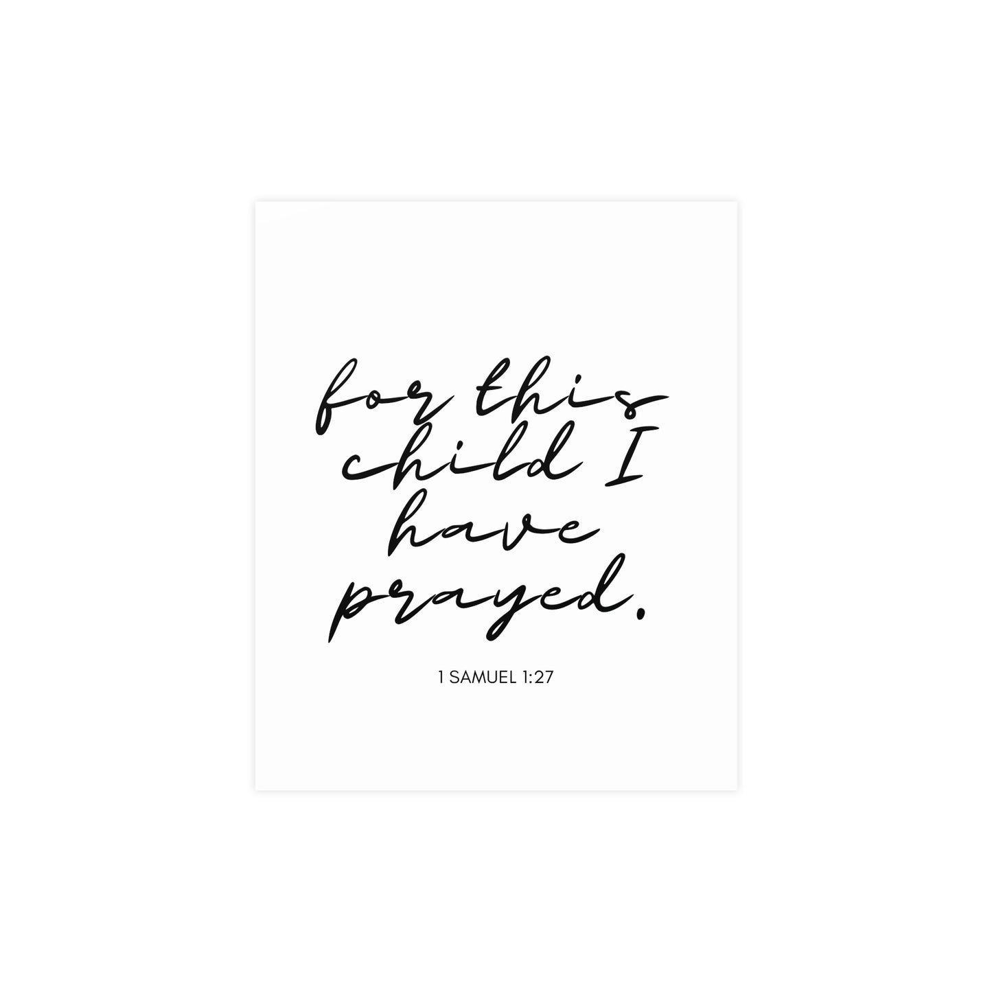 Matte Posters - For This Child I Have Prayed