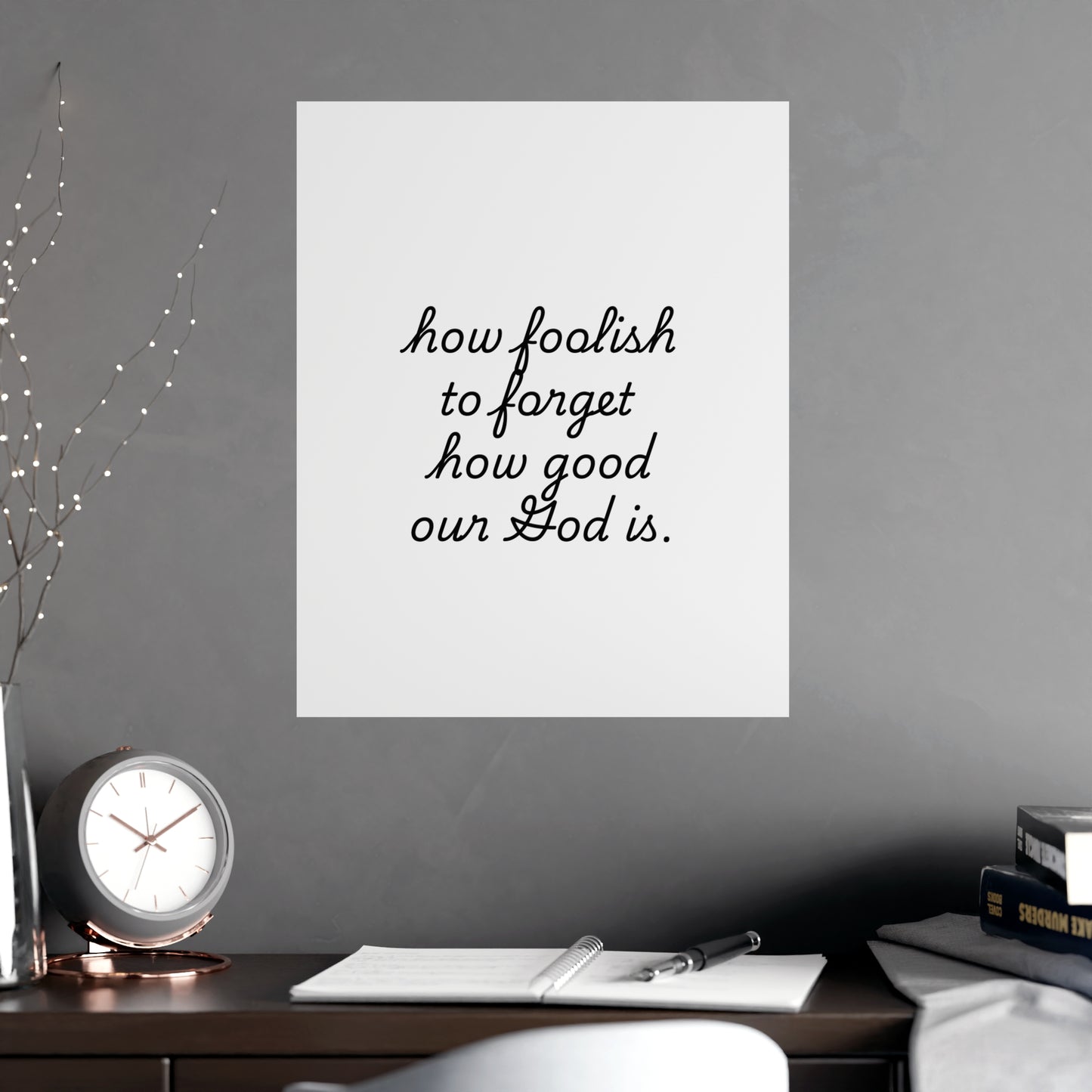 Matte Posters - How Foolish To Forget