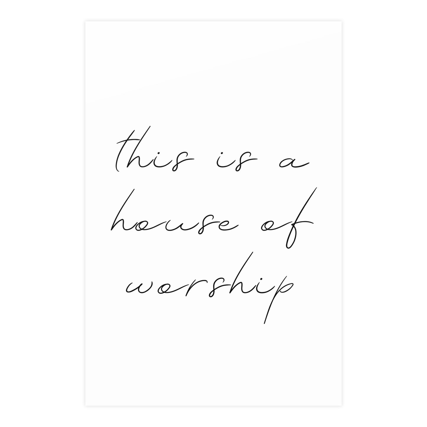 Matte Posters - This is a House of Worship